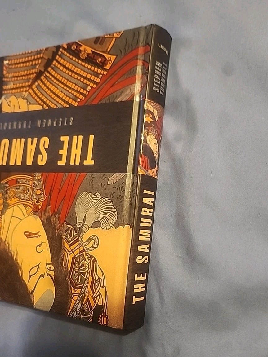 2016 The Samurai by Stephen Turnbull 1st Edition 1st Print Pictorial Hc Vg+