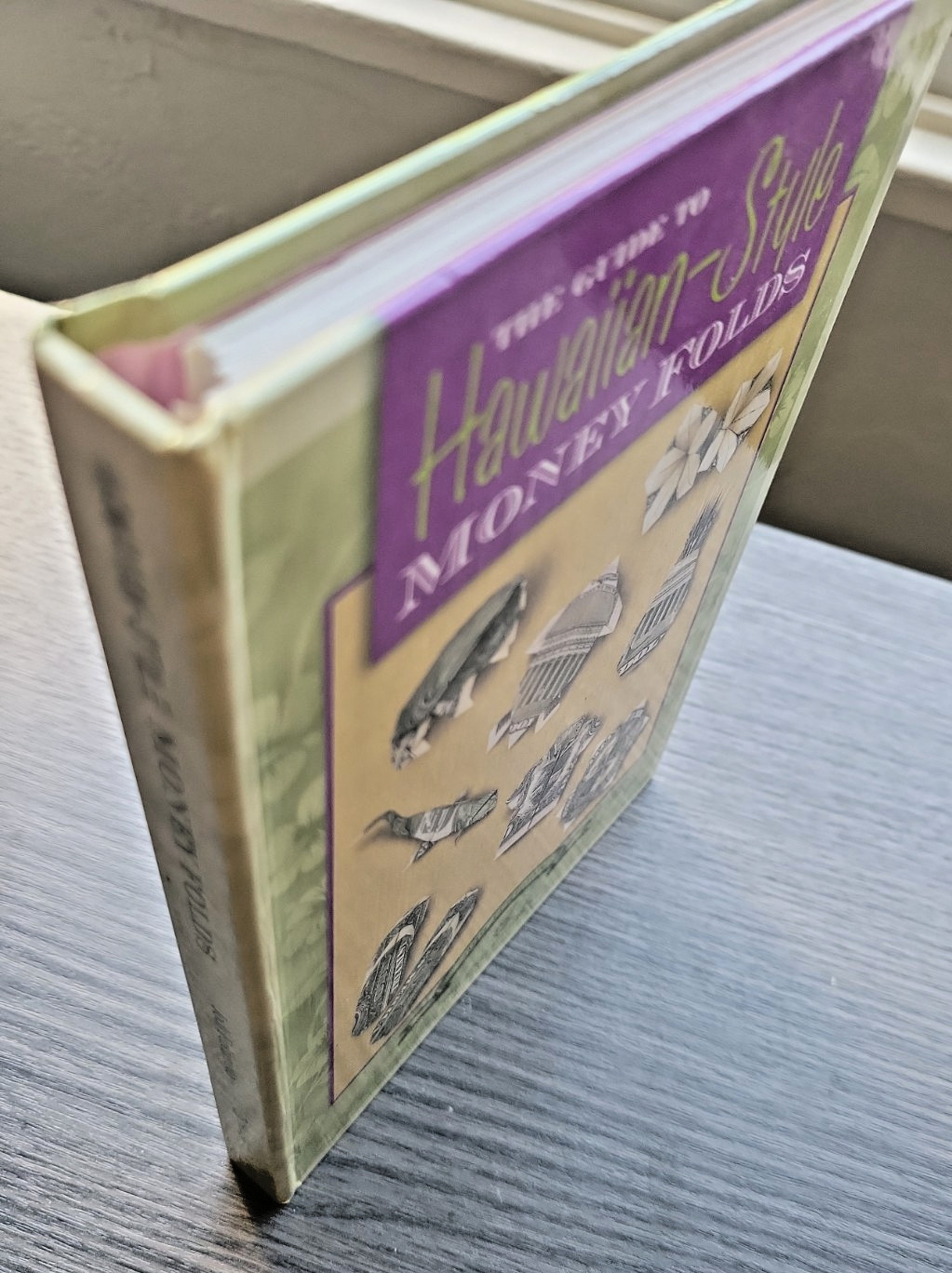 Guide to Hawaiian-Style Money Folds – Jodi Fukumoto 2004 1st Ed 9th Prntg – NEW