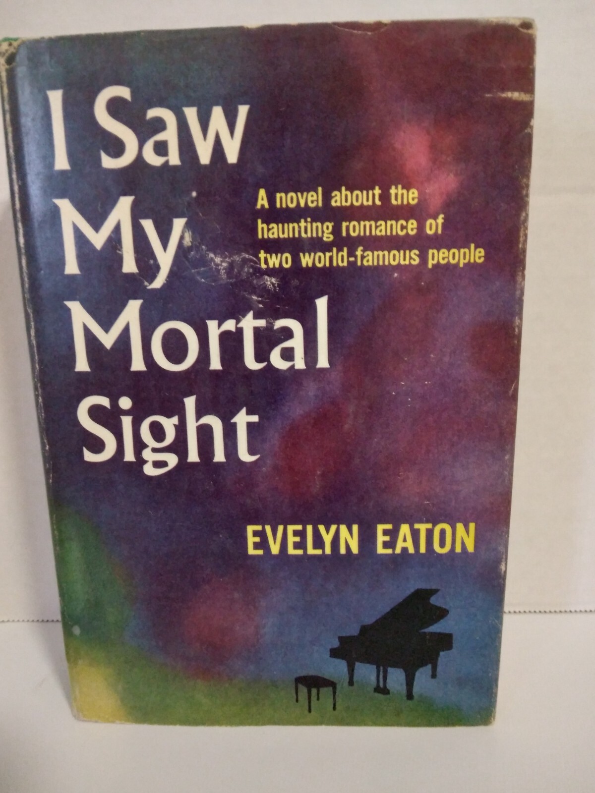 I Saw My Mortal Sight, 1959 1st printing, Evelyn Eaton