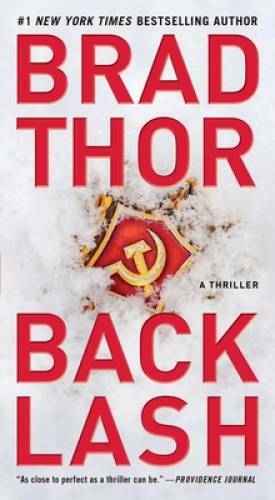 Backlash: A Thriller (19) (The Scot Harvath Series) By Thor, Brad – GOOD