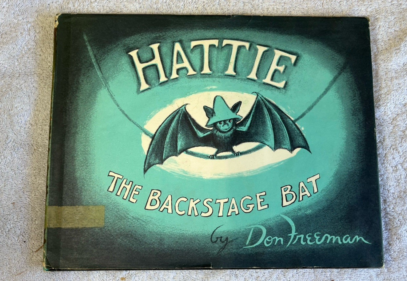 Hattie, the Backstage Bat by Don Freeman First Edition Hardcover