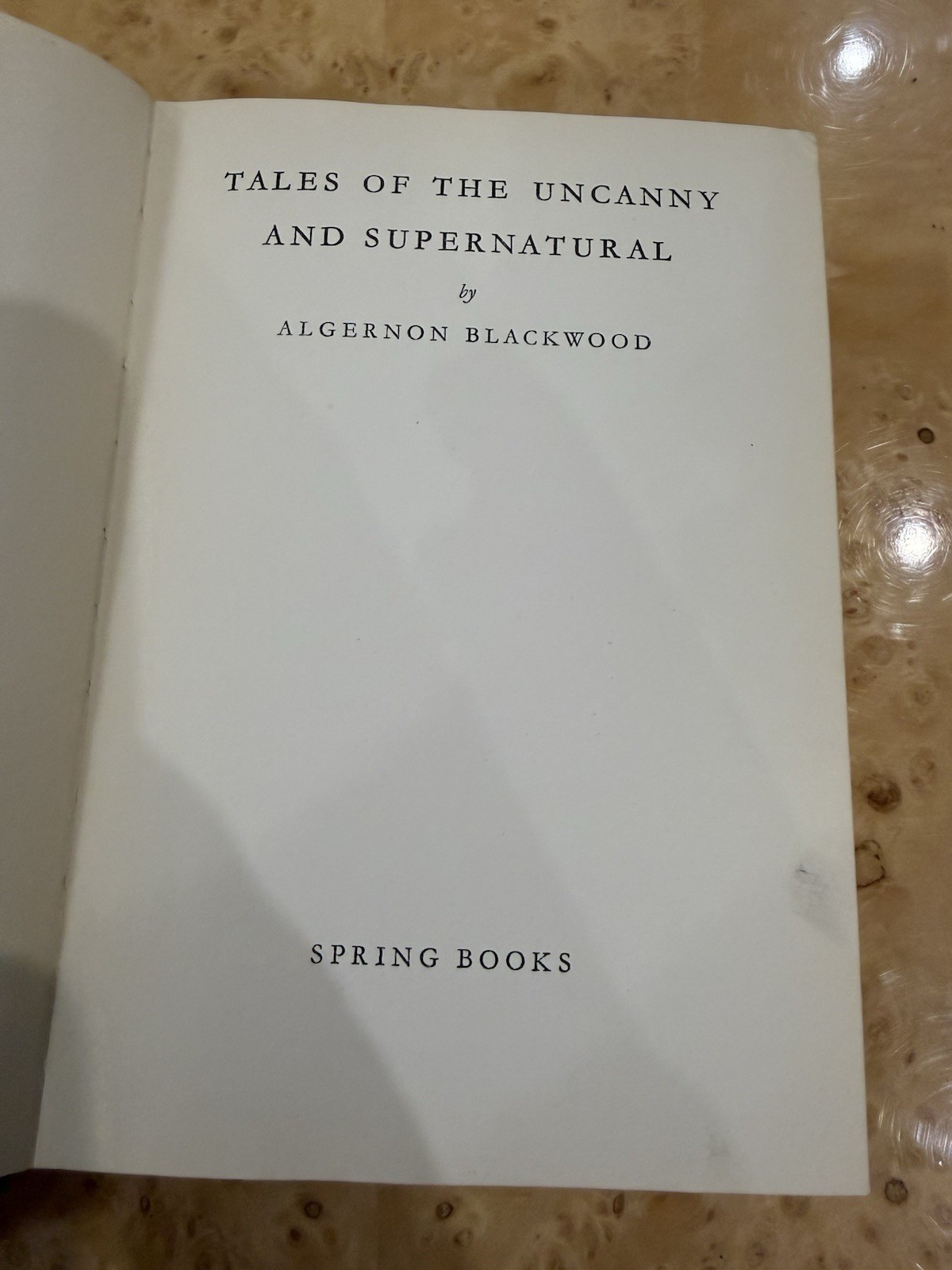 Tales of the Uncanny and Supernatural Algernon Blackwood 1968 Spring Books HC