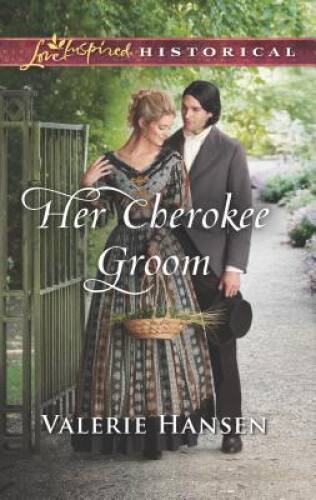 Her Cherokee Groom (Love Inspired Historical) – Mass Market Paperback – GOOD