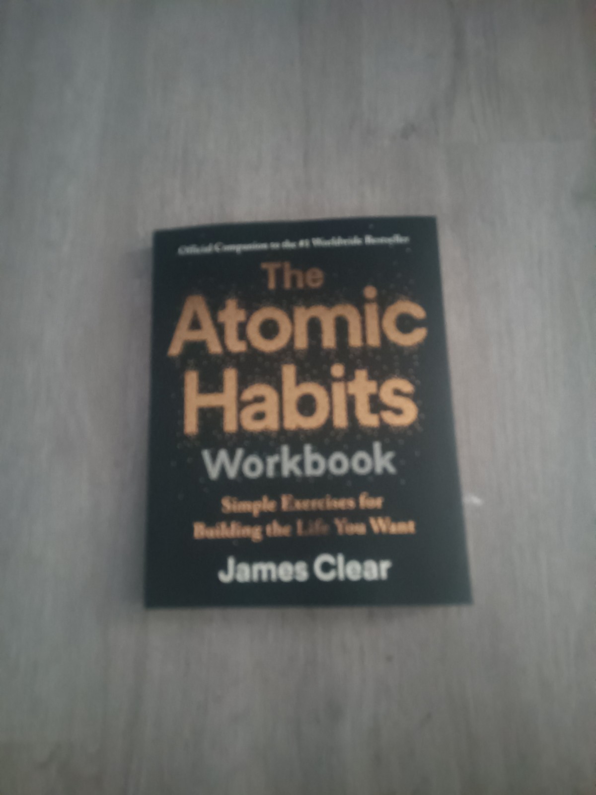 The Atomic Habits Workbook (Paperback) by James Clear
