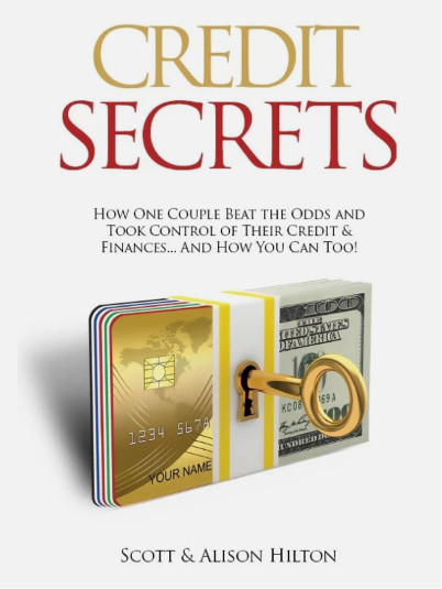 Credit Secrets by Scott & Hilton How One Couple Beat the Odds-Brand New