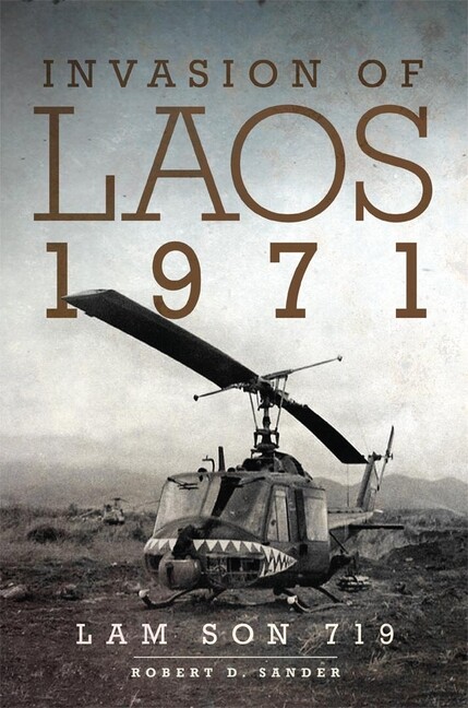 Invasion Of Laos, 1971: Lam Son 719