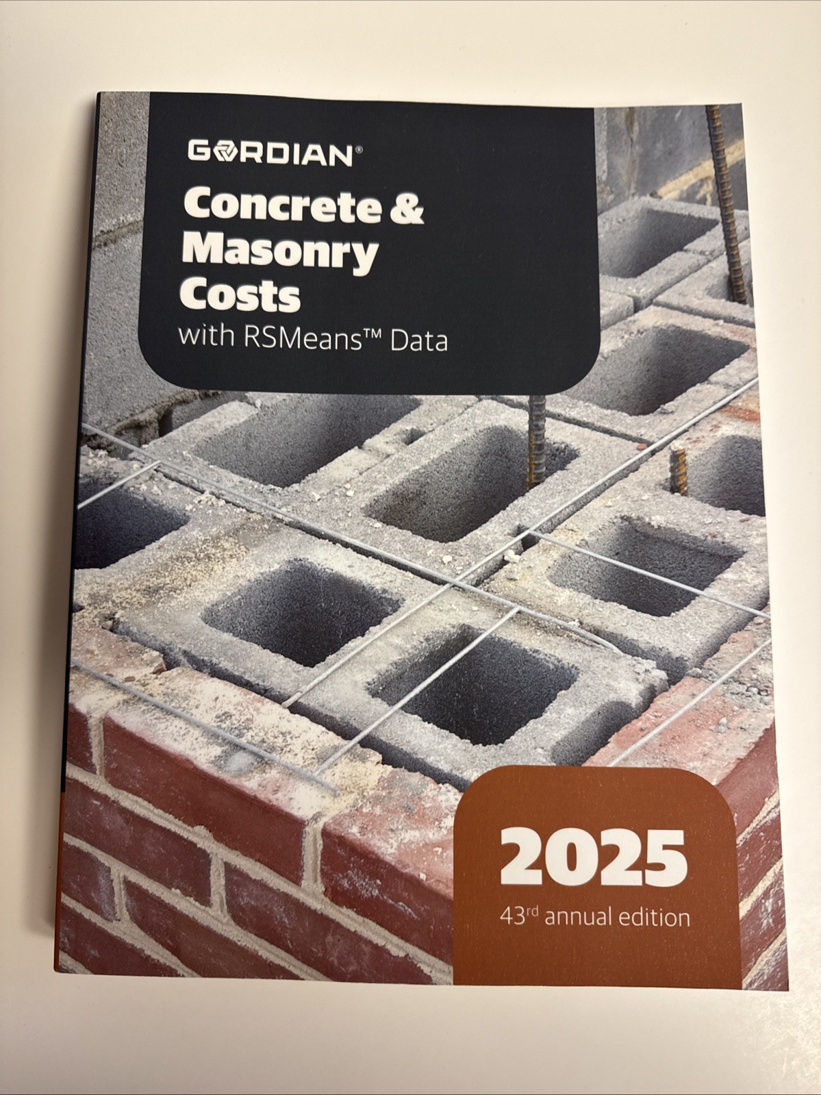 Gordian Concrete & Masonry Costs with RSMeans Data 2025 43rd Construction Build