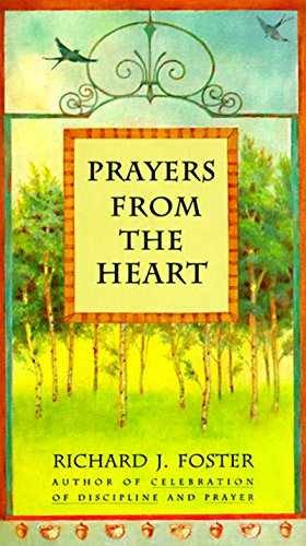 Prayers from the Heart: Finding – Hardcover, by Foster Richard J. – Very Good b