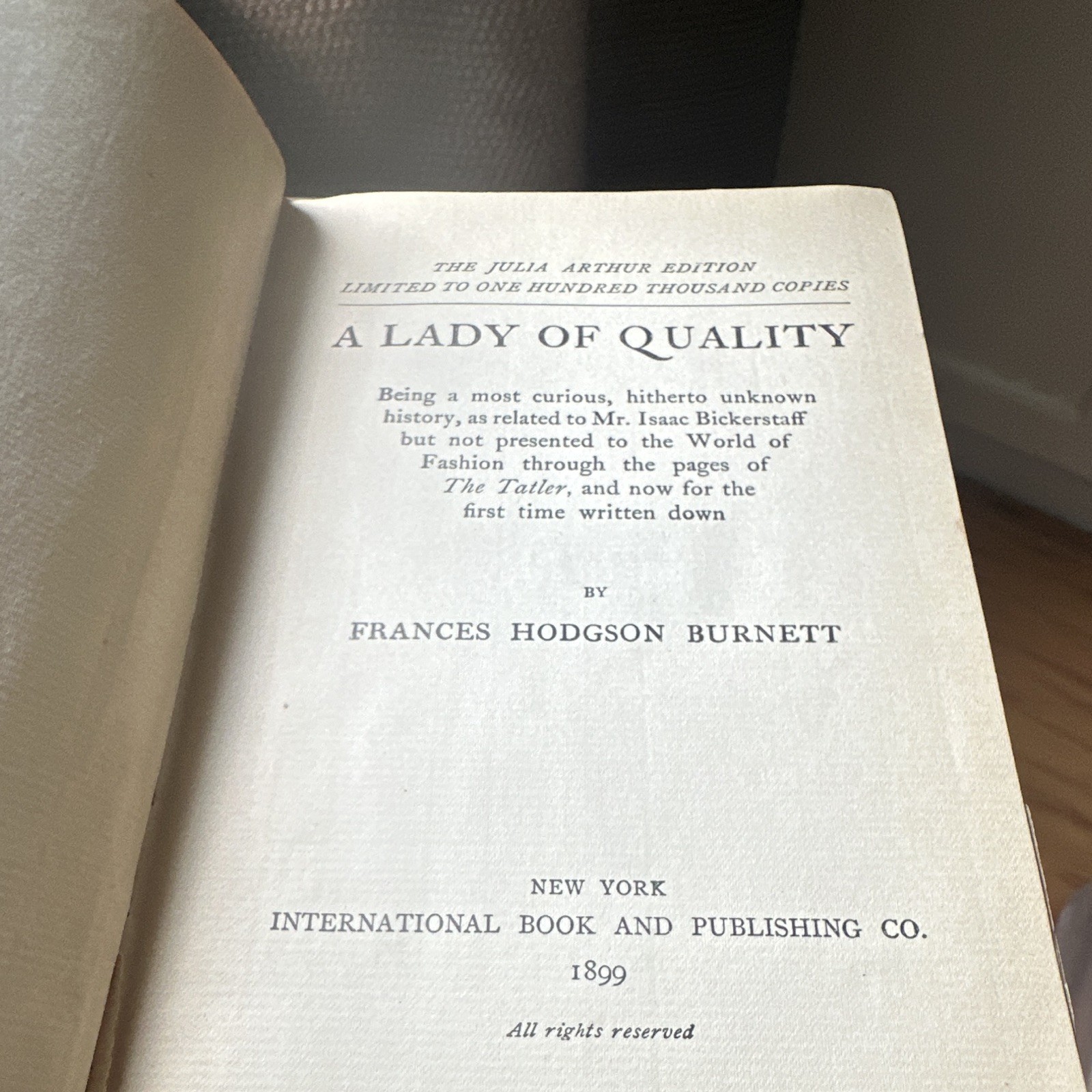 1899 A LADY OF QUALITY Frances Hodgson Burnett JULIA ARTHUR ED Antique Hardcover