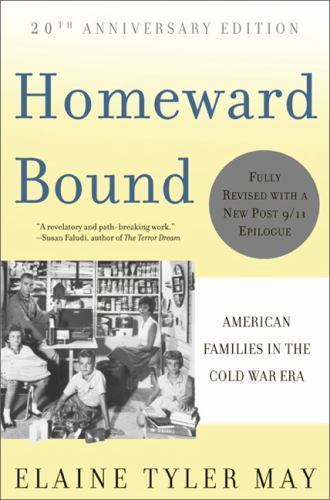 Homeward Bound: American Families in th- 0465010202, paperback, Elaine Tyler May