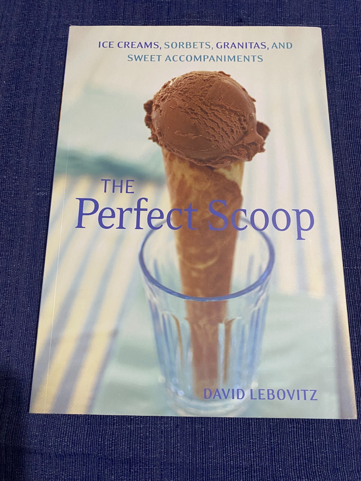 The Perfect Scoop by David Lebovitz (Paperback, 2010, Ten Speed Press)