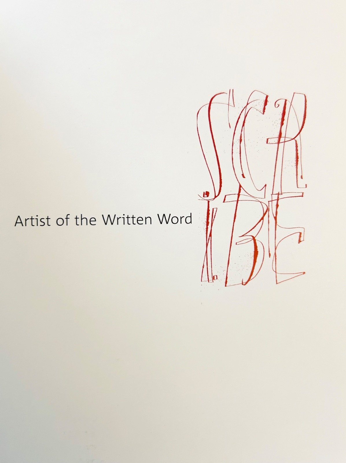 Scribe: Artist of the Written Word, John Stevens HCDJ RARE out of print