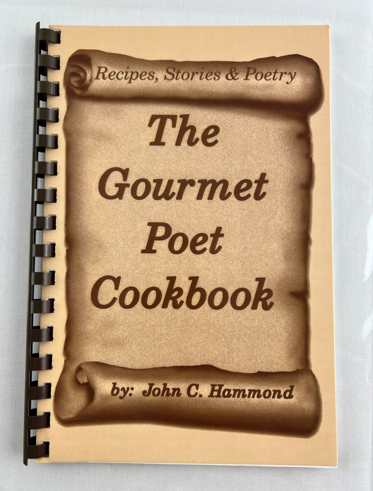 The Gourmet Poet Cookbook by John C. Hammond, Recipes, Stories, Poetry – Signed