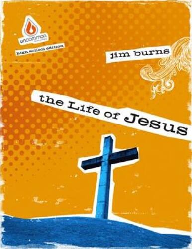 The Life of Jesus (High School Group Study) (Uncommon) – Paperback – GOOD