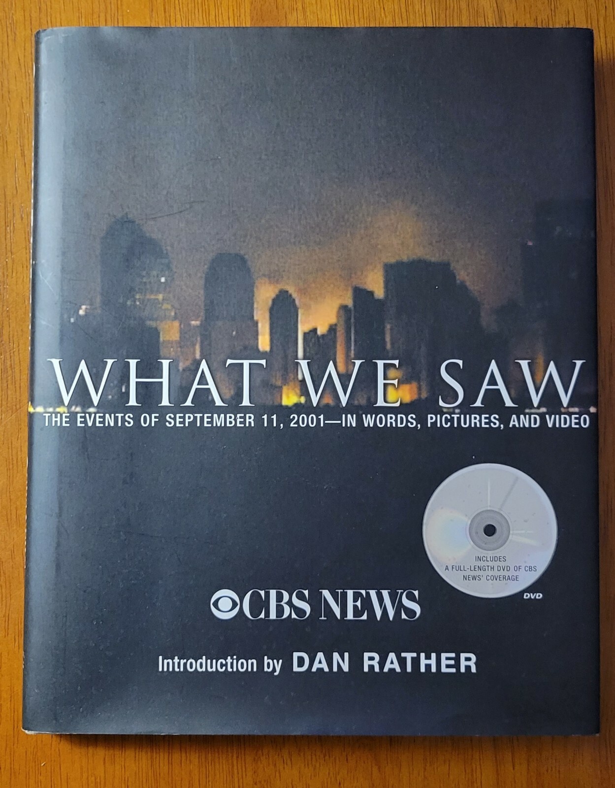 WHAT WE SAW-The Events of September 11, 2001 CBS News-Dan Rather Book/Video New!