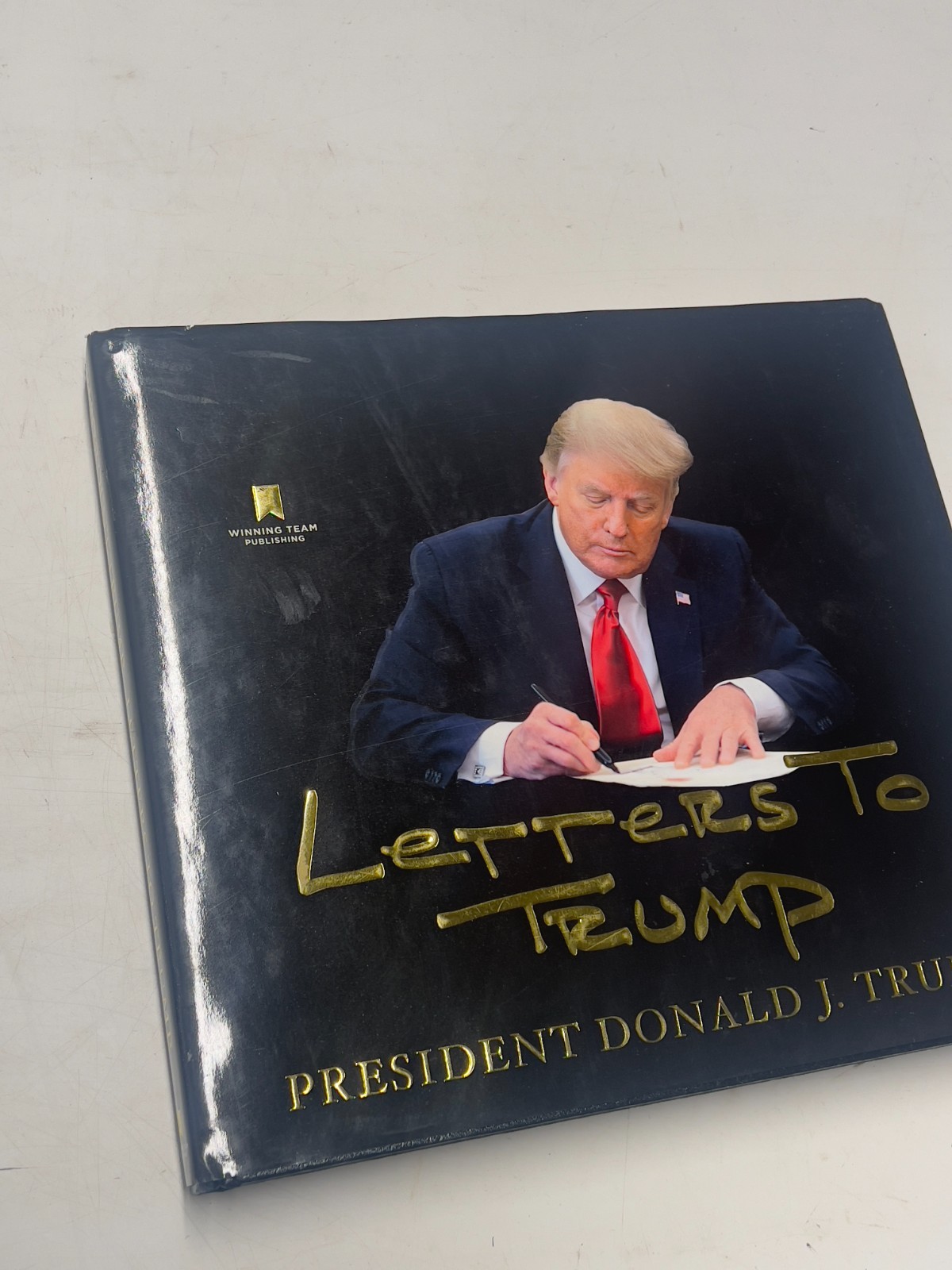 Letters to Trump Hardcover Donald J. Trump Coffee Table Winning Team Publishing