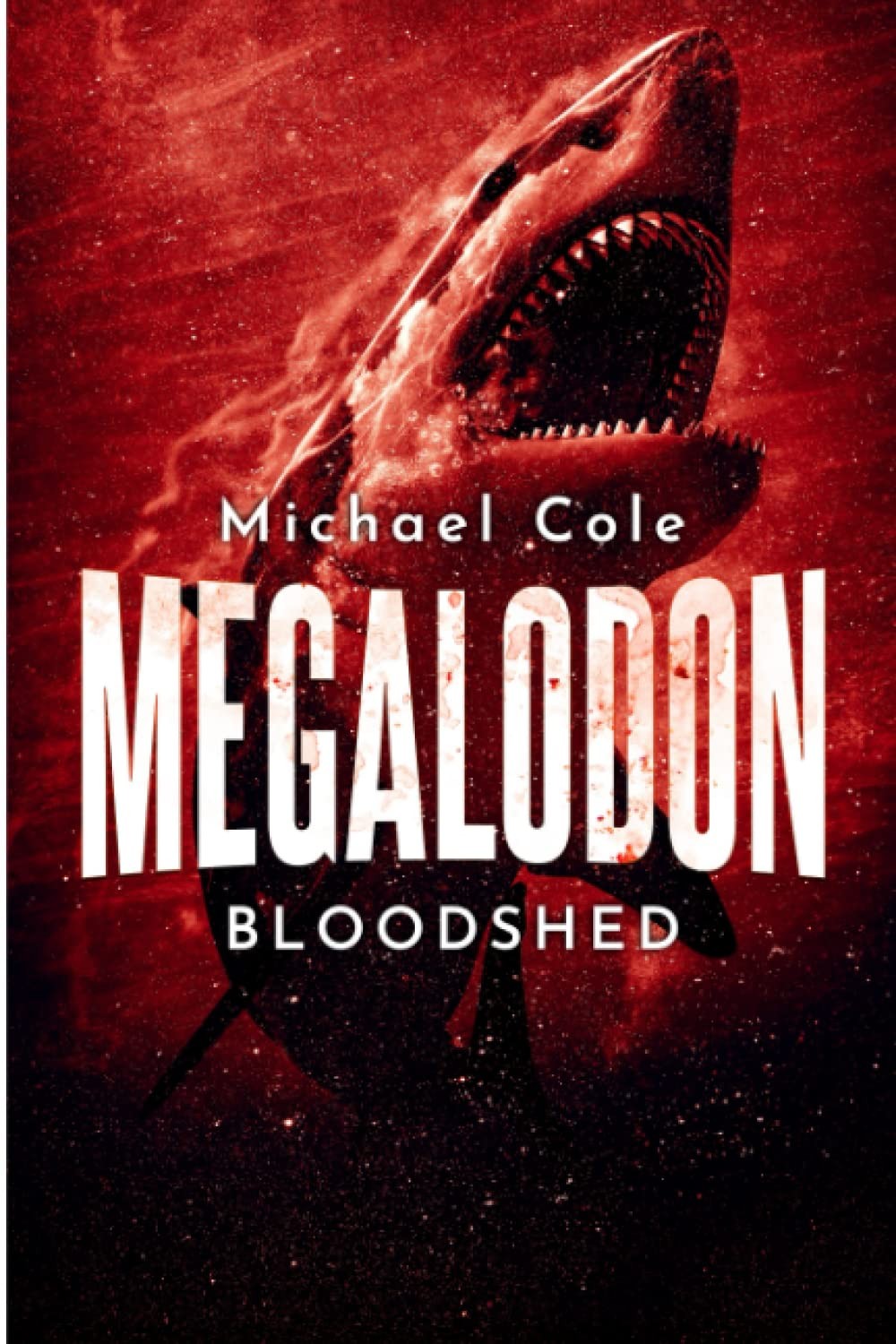 Megalodon Bloodshed (Deep Sea Predators) – paperback Cole, Michael