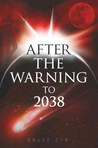 AFTER THE WARNING TO 2038 – Paperback, by Cyr Bruce – Very Good
