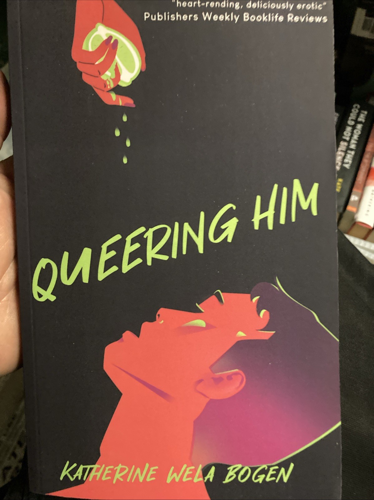 Queering Him by Katherine Wela Bogen