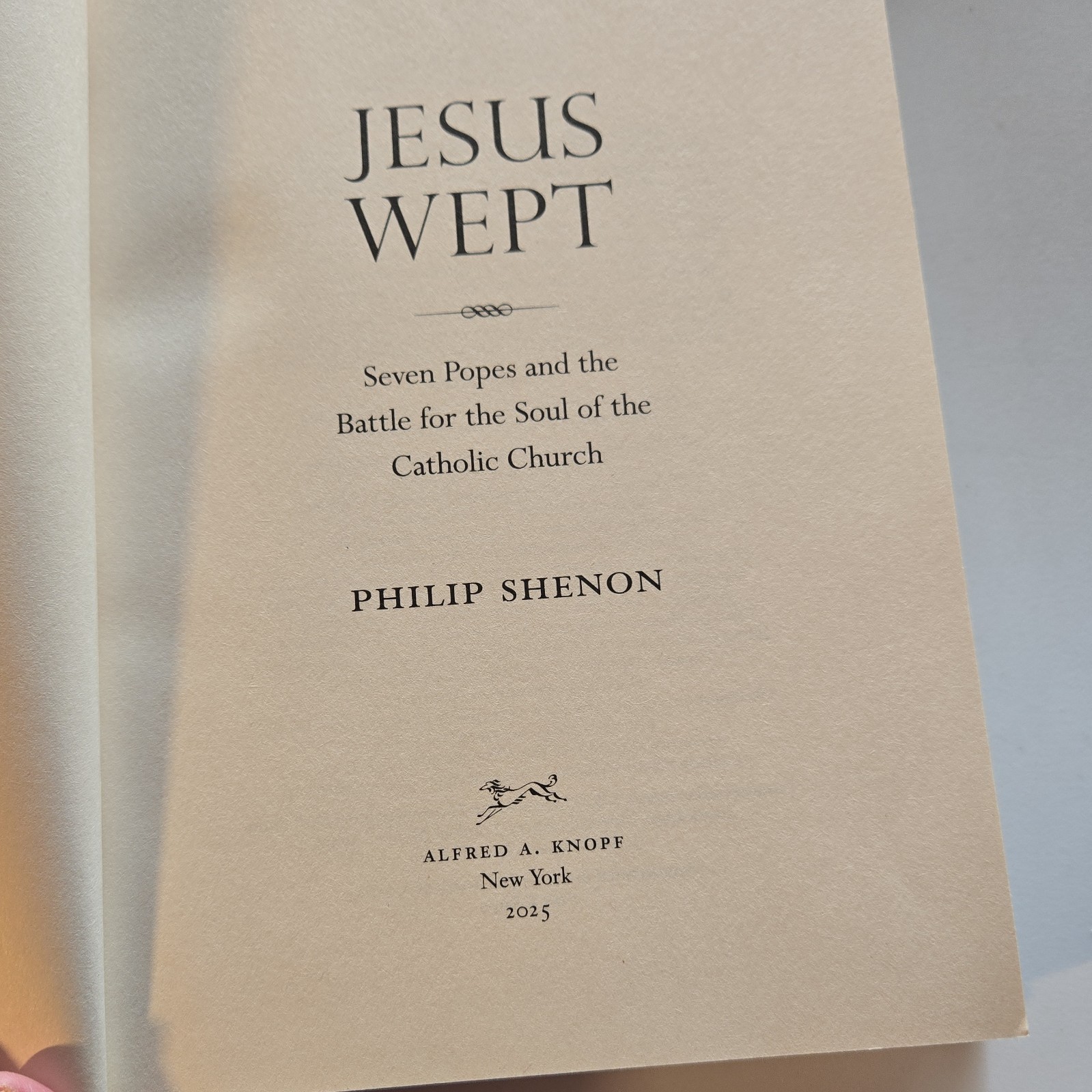 Jesus Wept Philip Shenon Hardcover Alfred A. Knopf 2025 Popes Catholic Church DJ