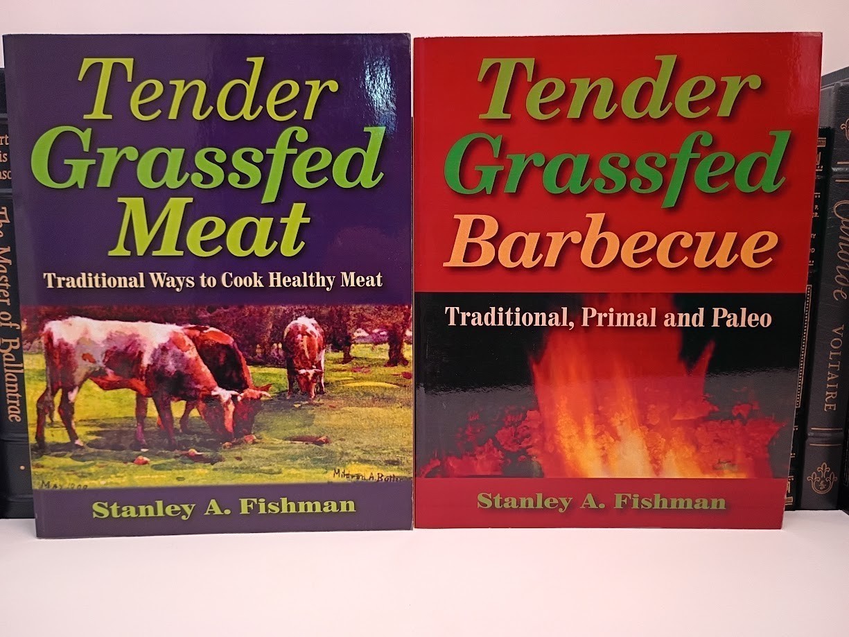 The Ultimate Grassfed Cooking Collection: 2 book set by Stanley Fishman