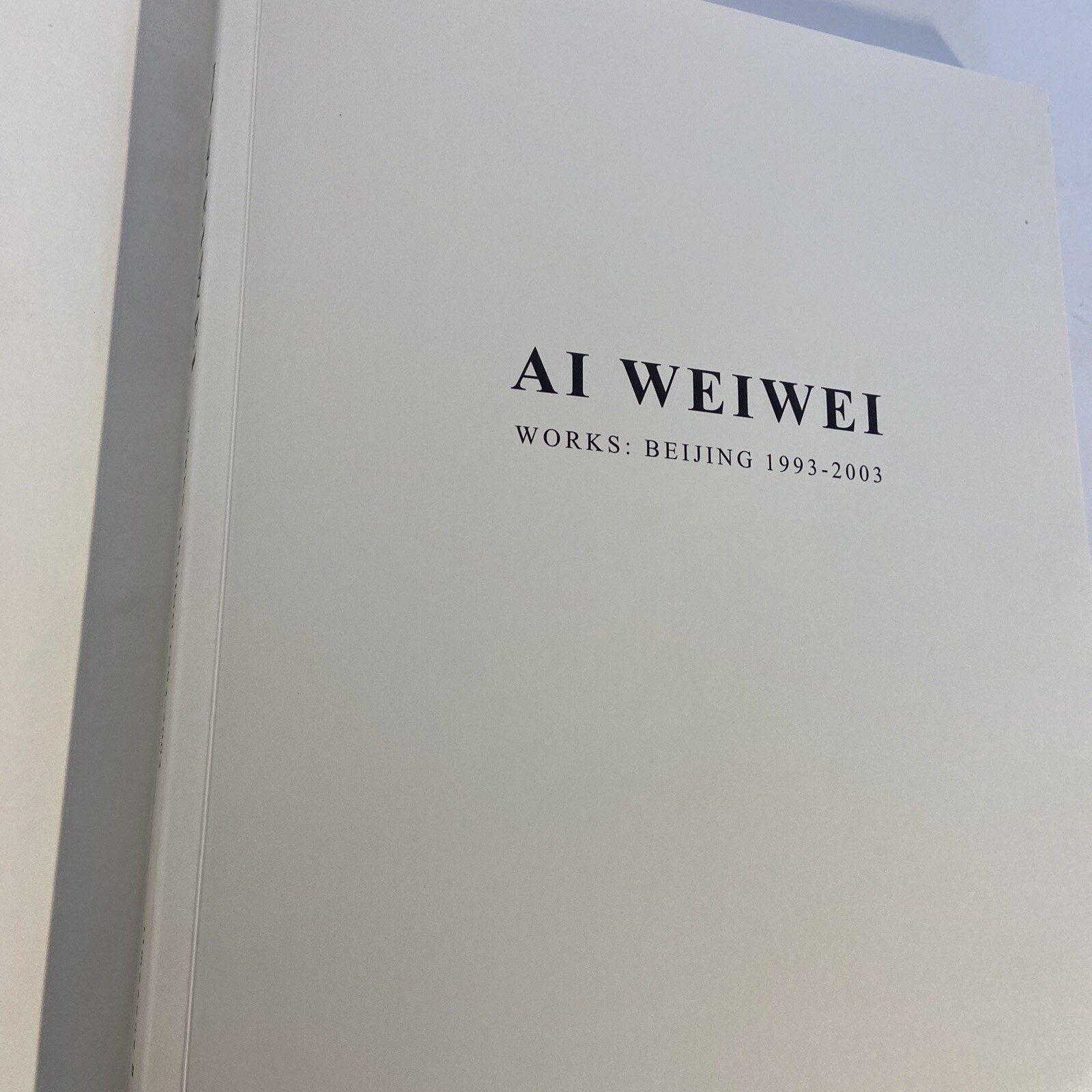 Ai Weiwei: Beijing Photographs, 1993-2003 Paperback