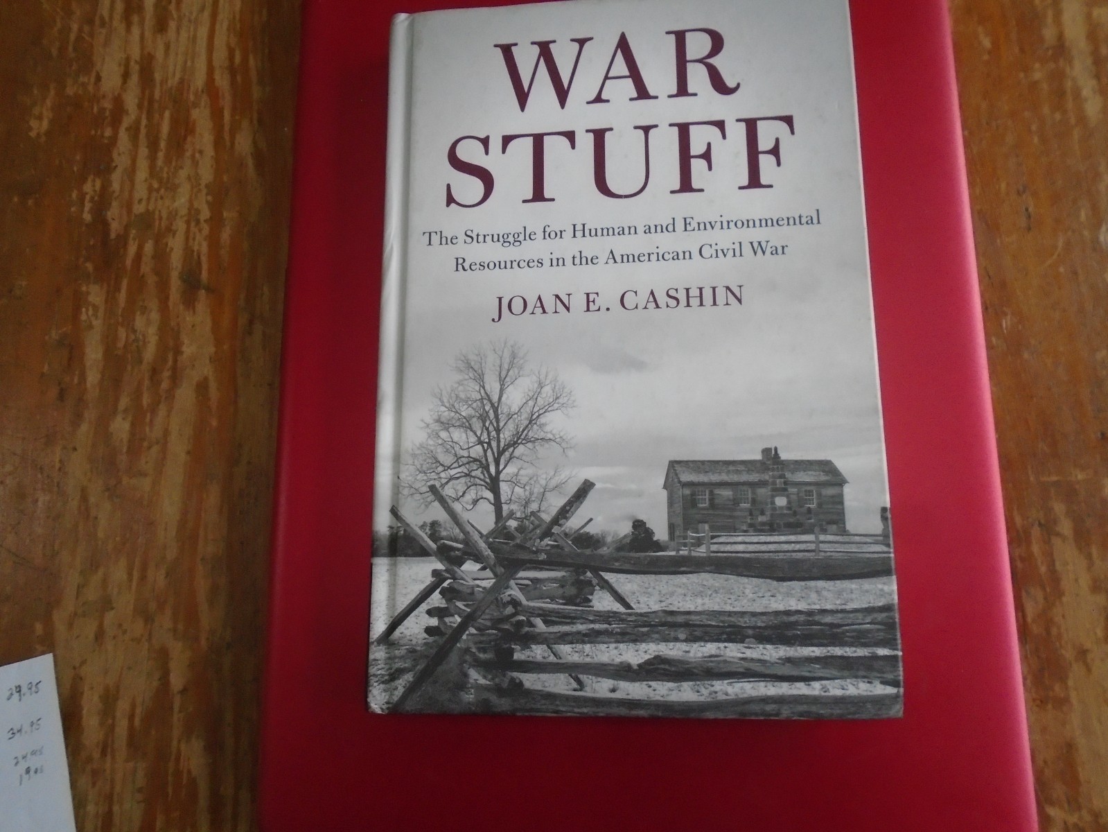 War Stuff by Joan E. Cashin, 2018 First Edition, 258 Pages, Like New