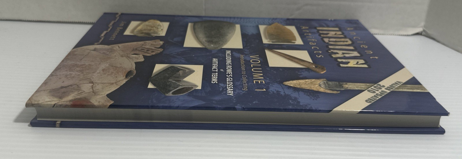 Ancient Indian Artifacts Vol 1 Intro to Collecting Jim Bennett 2010 HC