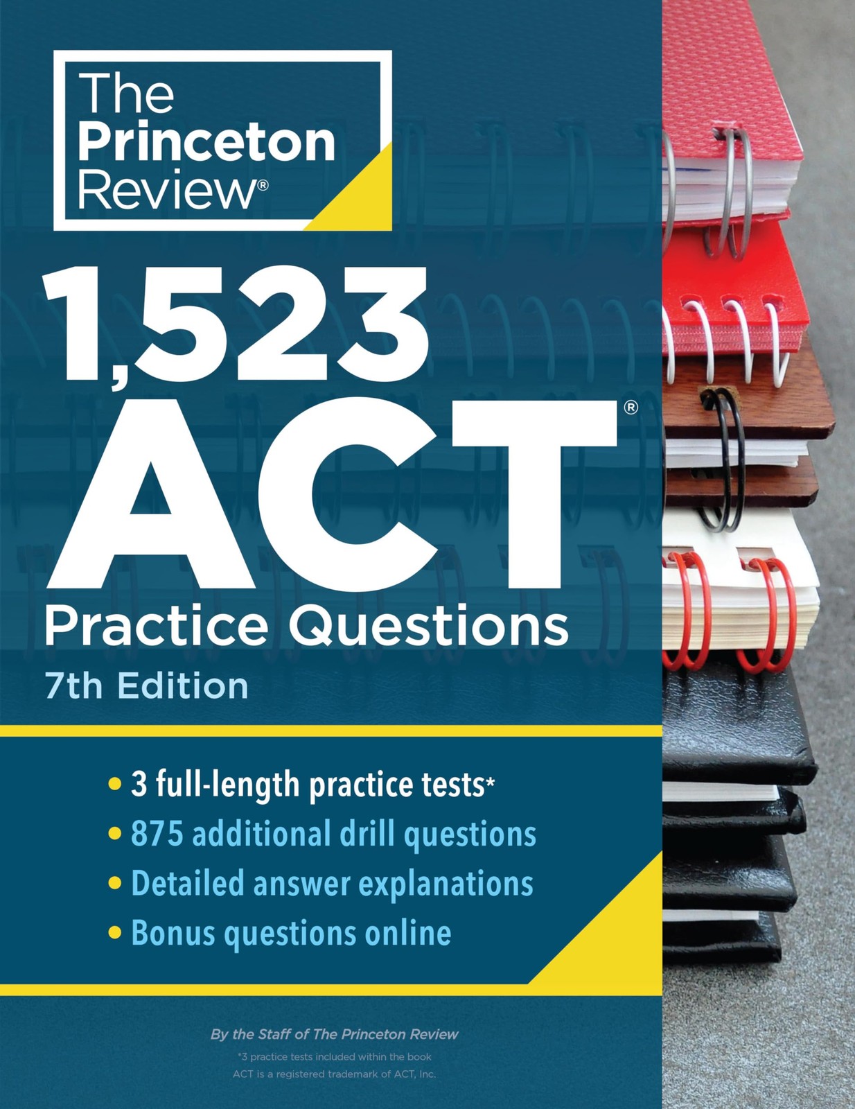 1,523 ACT Practice Questions, 7th Edition: Extra Drills & Prep for an Excell…