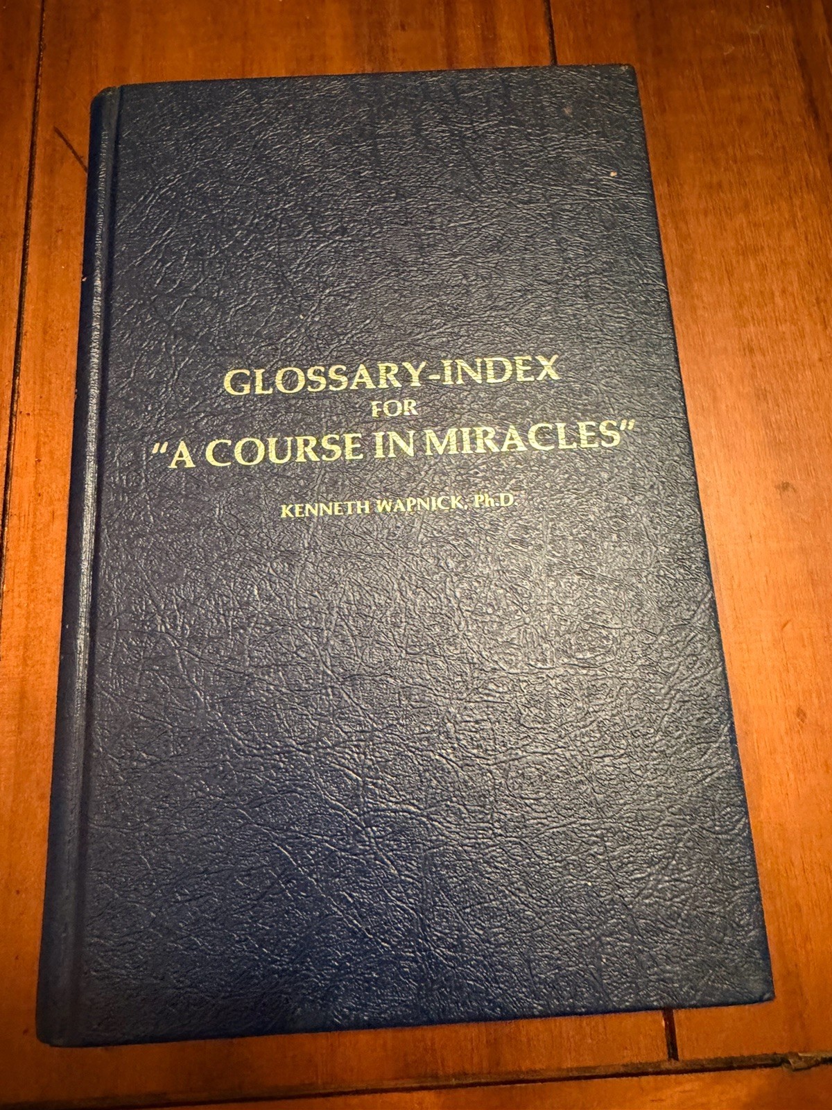 A Course in Miracles 5 Book Lot Hardcover Text Workbook Manual Glossary Index