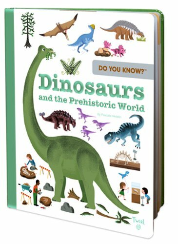 Do You Know?: Dinosaurs and the Prehistoric World by Pascale Hedelin: New