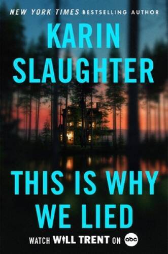 This Is Why We Lied: A Will Trent Thriller (Will Trent, 12) – VERY GOOD