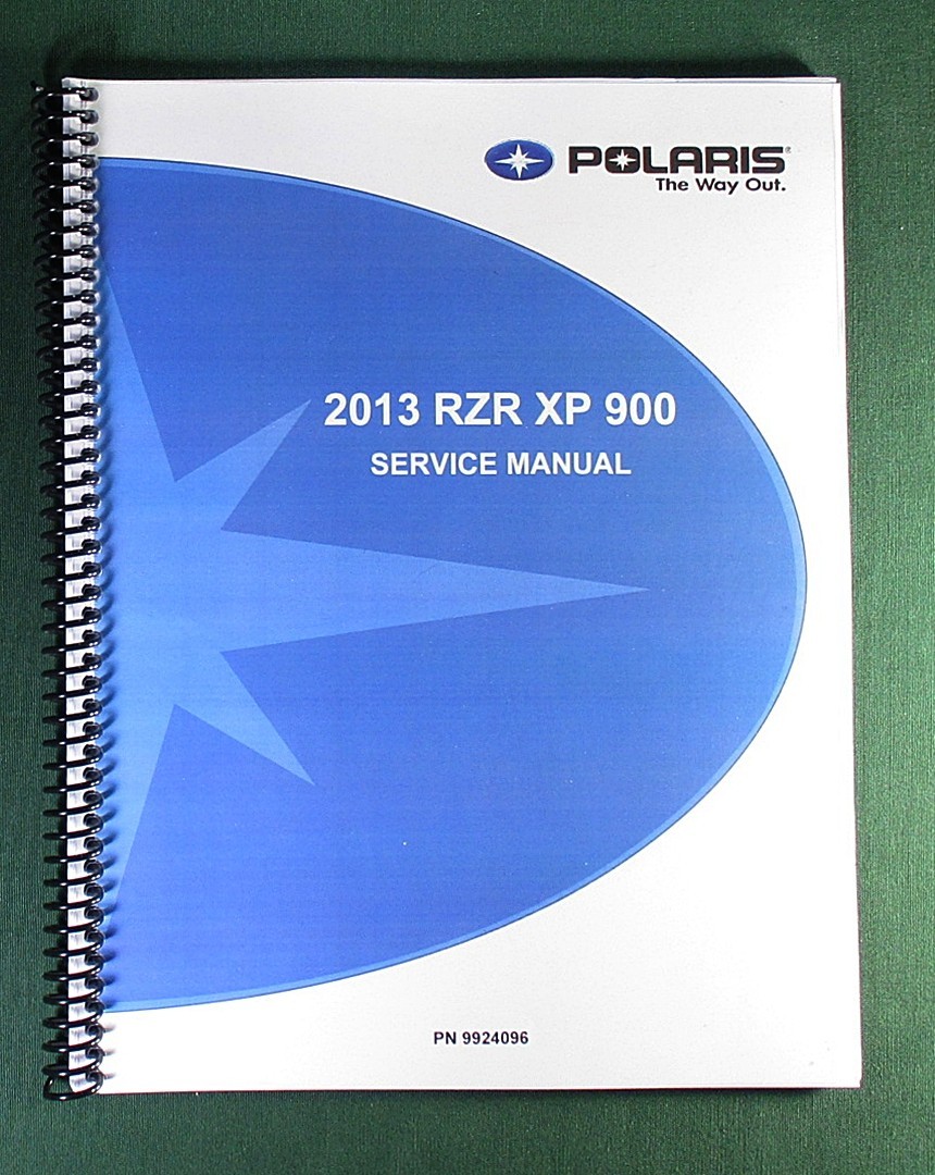 2013 Polaris RZR XP 900 Service Manual: 477 Pages & Protective Covers
