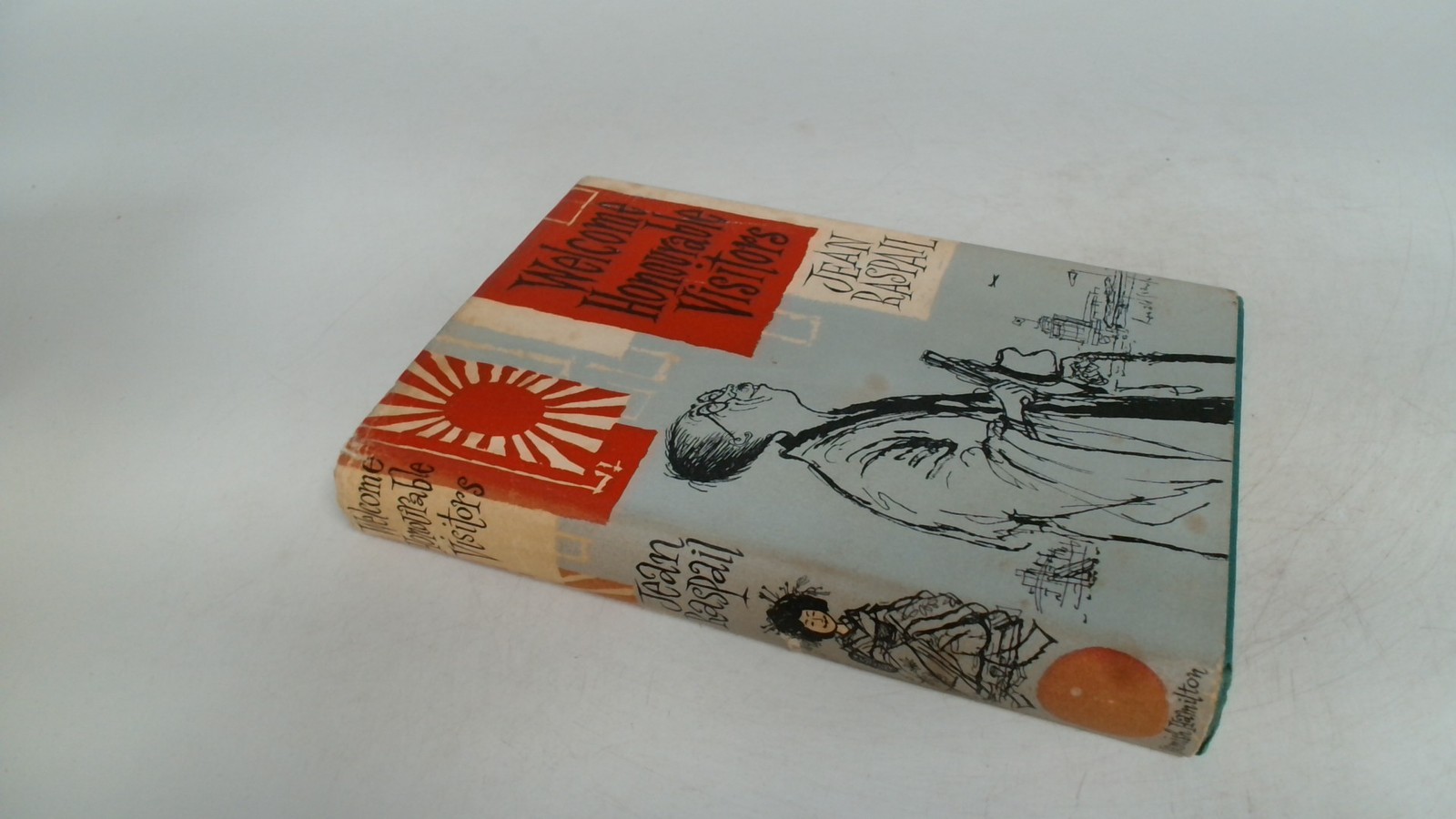 Welcome, Honourable Visitors, Jean Raspail, Hamish Hamilton, 1960