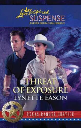 Threat of Exposure (Texas Ranger Justice) (Love Inspired Suspense) – GOOD