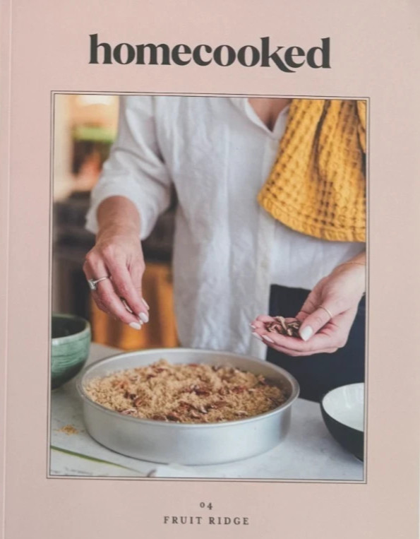 HOMECOOKED MAGAZINE #4 2025 | FRUIT RIDGE