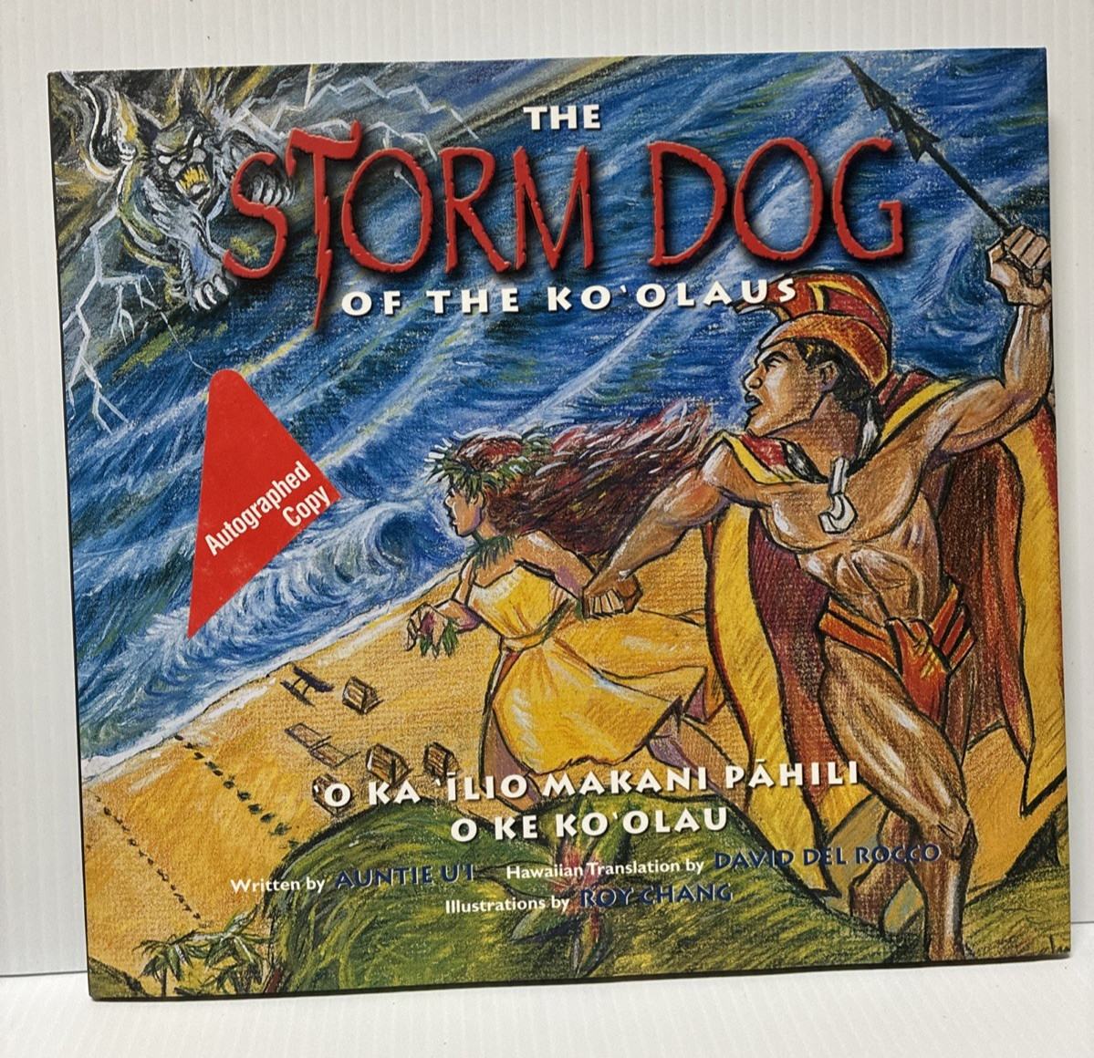 The Storm Dog Of The Ko’Olaus by Auntie U’I 2004 Hardcover /Dust Jacket *Signed