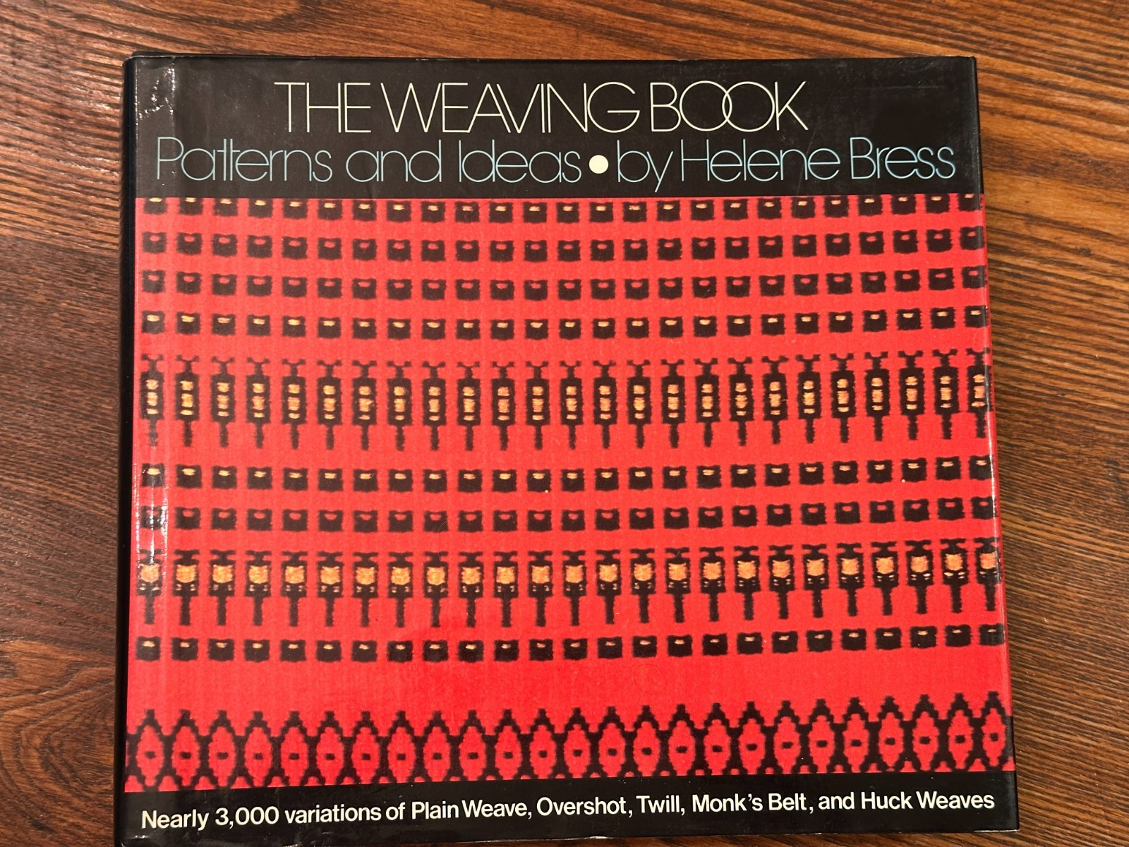 THE WEAVING BOOK Patterns & Ideas Helene Bress hardcover 548 pages