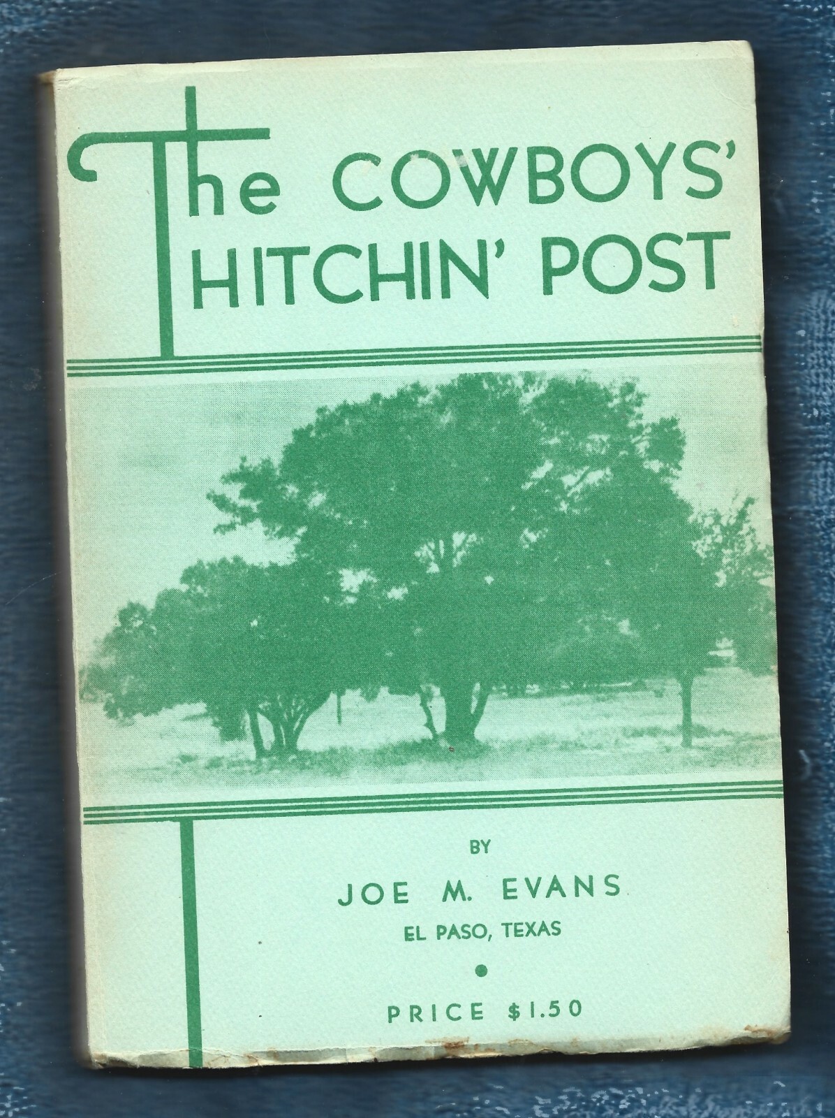 The Cowboys’ Hitchin’ Post PB w/tattered dj-Joe M. Evans-105 pages