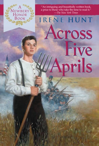 Across Five Aprils – Paperback By Hunt, Irene – VERY GOOD