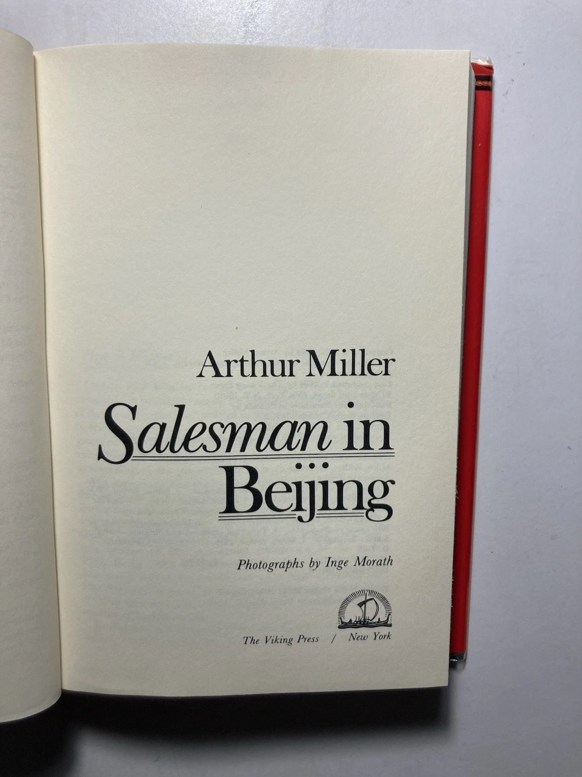 ARTHUR MILLER “Salesman in Beijing” Hardcover First Edition Viking 1984 w/Photo