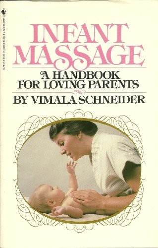 INFANT MASSAGE By Vimala Schneider Mcclure *Excellent Condition*