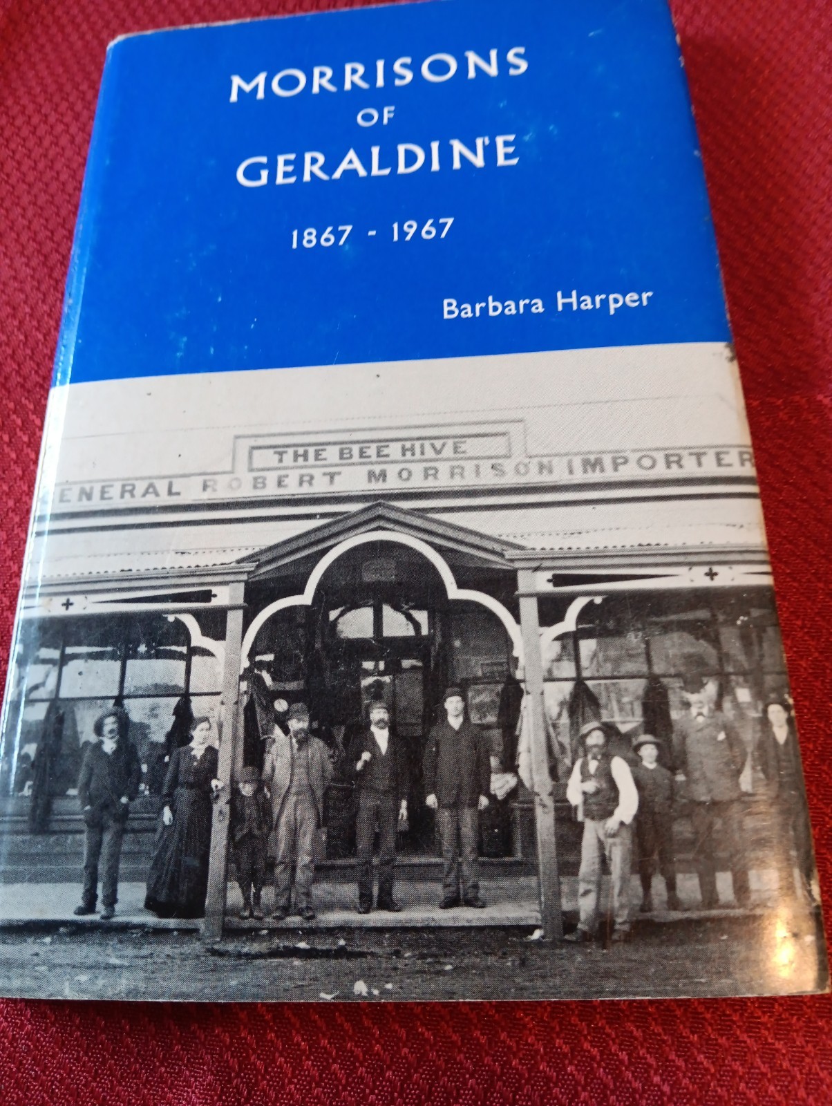 Morrisons Store.Geraldine, New Zealand.100th Anniversary Book.1867-1967.Harper.B