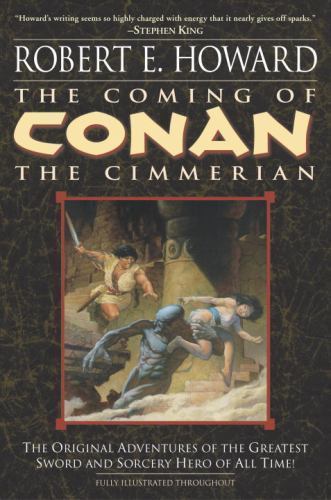 The Coming of Conan the Cimmerian: The Original Adventures of (0345461517)