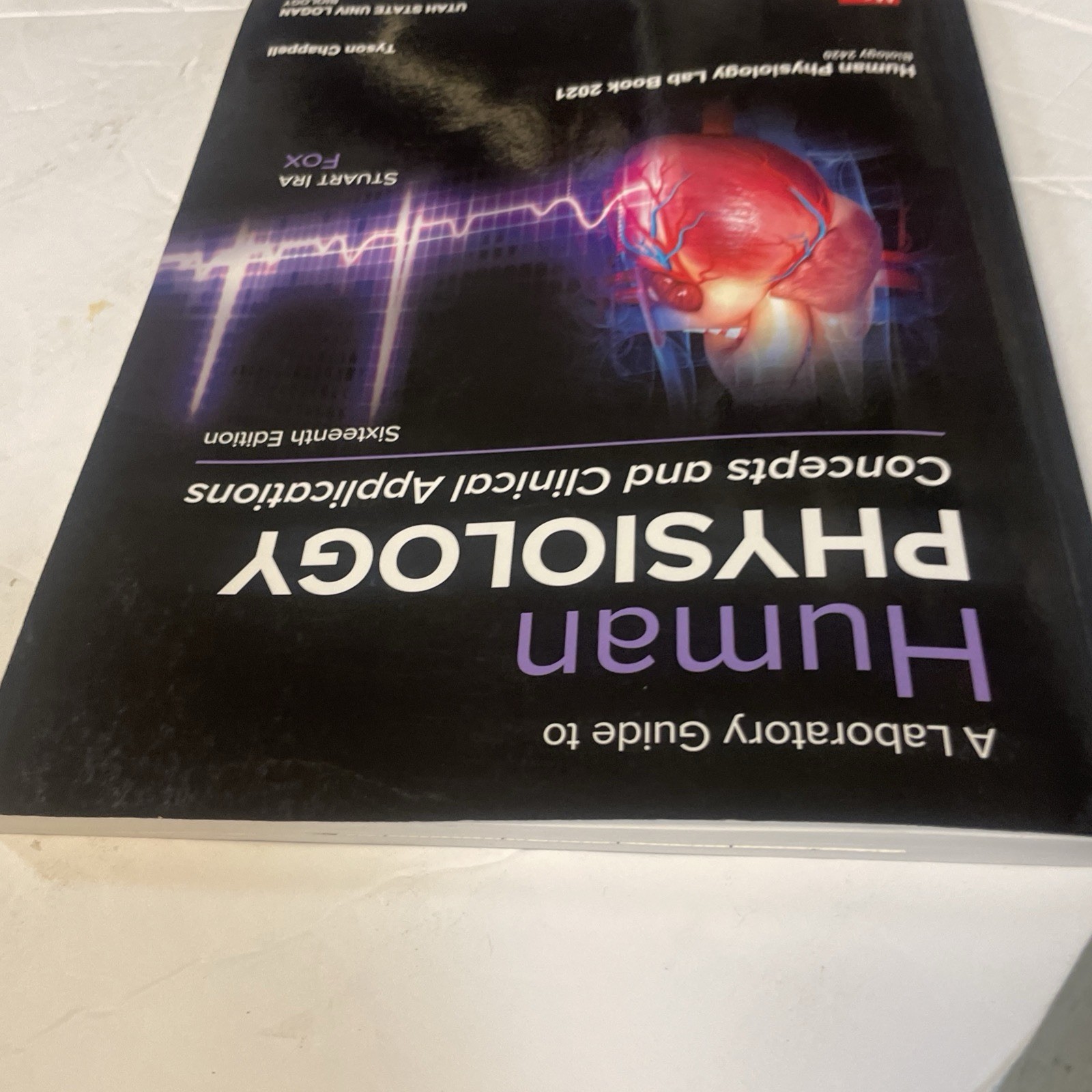 Loose Leaf for Human Physiology – Loose Leaf, by Fox Stuart Ira