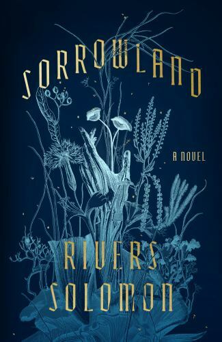 Sorrowland: A Novel – Hardcover By Solomon, Rivers – GOOD