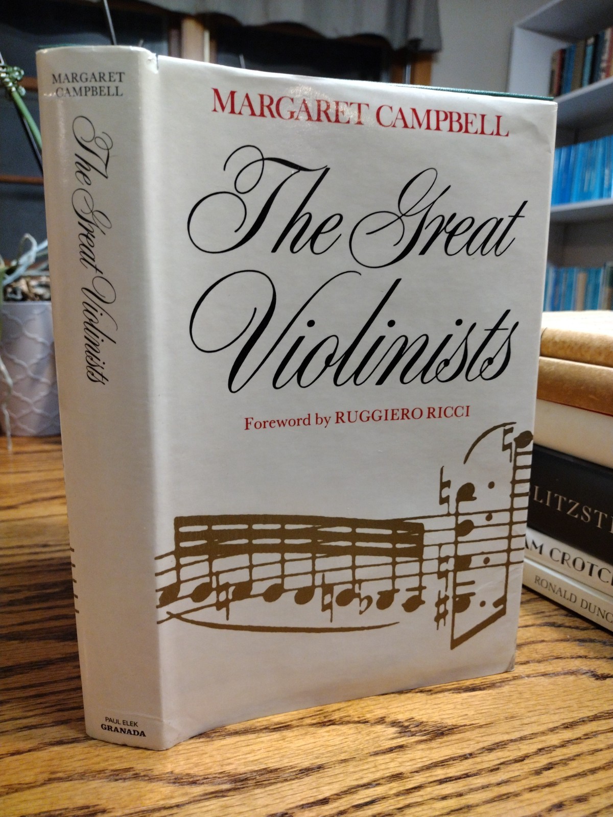 The Great Violinists Margaret Campbell 1980 Granada Publishing 366 pages HB w/DJ