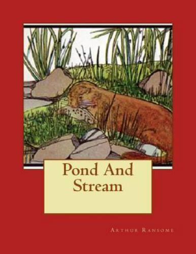 Pond and Stream, Paperback by Ransome, Arthur, Like New Used, Free shipping i…