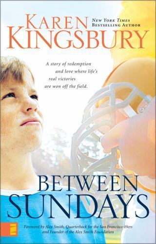 Between Sundays – Karen Kingsbury, 9780310286783, paperback