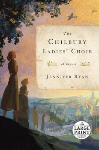 The Chilbury Ladies’ Choir: A Novel (Random House Large Print) – GOOD